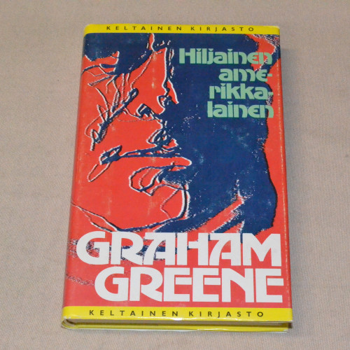 Graham Greene Hiljainen amerikkalainen